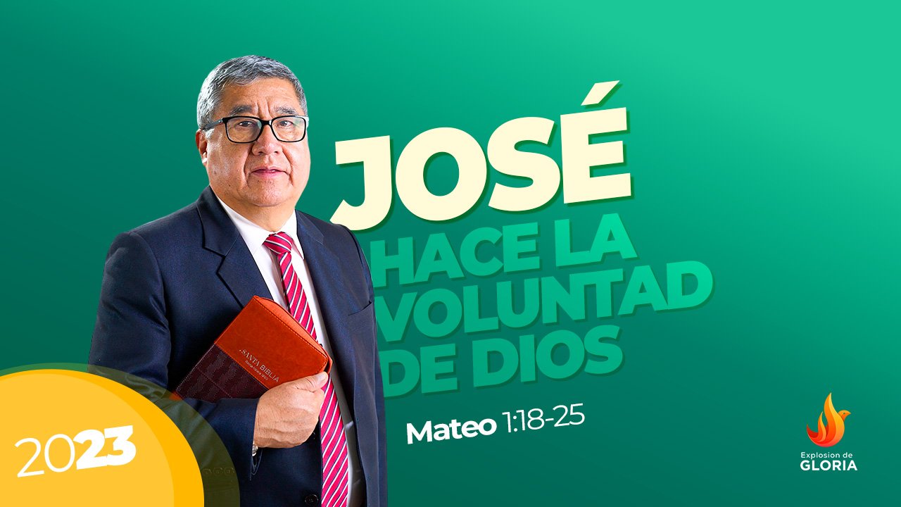 JOSÉ HACE LA VOLUNTAD DE DIOS