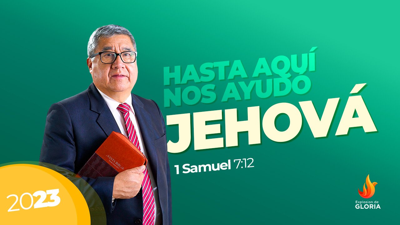HASTA AQUÍ NOS AYUDÓ JEHOVÁ